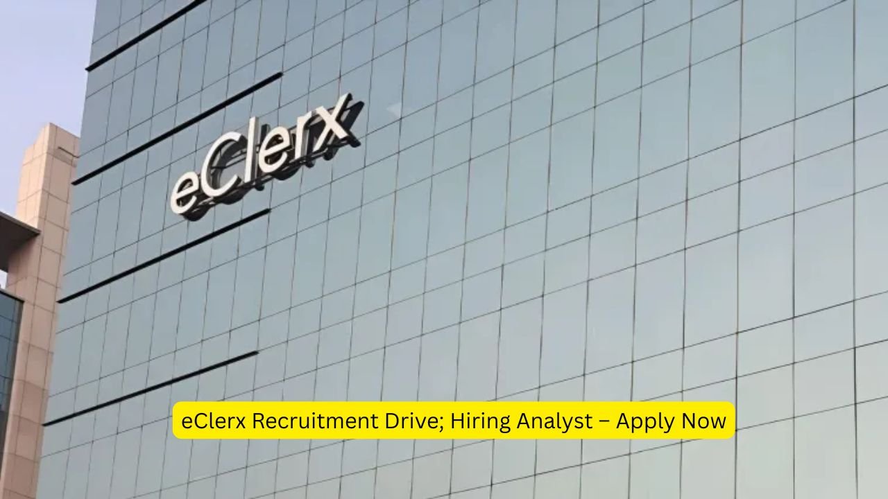 eClerx Recruitment Drive; Hiring Analyst – Apply Now